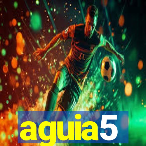 aguia5