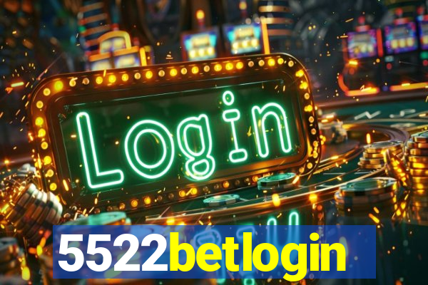 5522betlogin