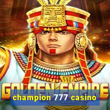 champion 777 casino