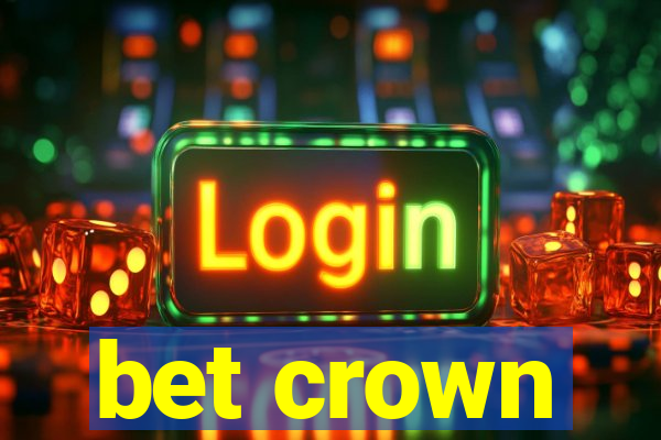 bet crown