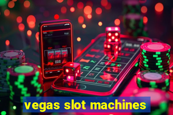 vegas slot machines