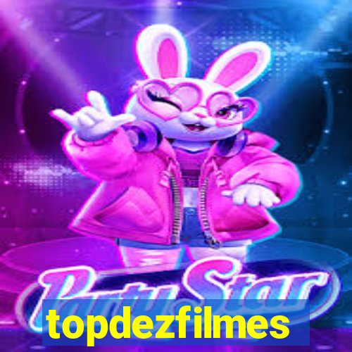 topdezfilmes