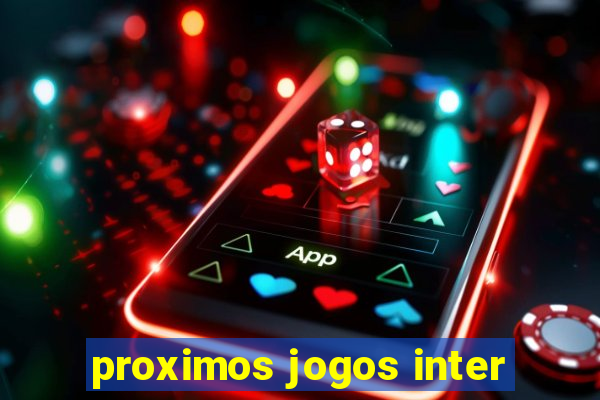 proximos jogos inter