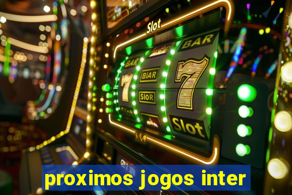 proximos jogos inter