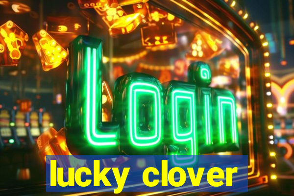 lucky clover