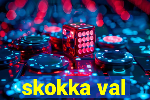 skokka val