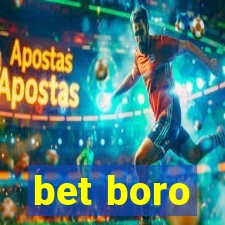 bet boro