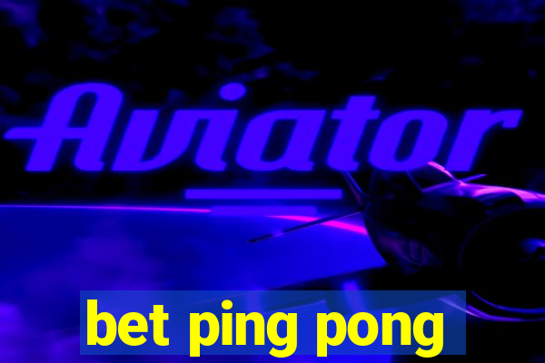 bet ping pong