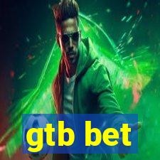 gtb bet