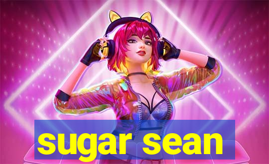 sugar sean