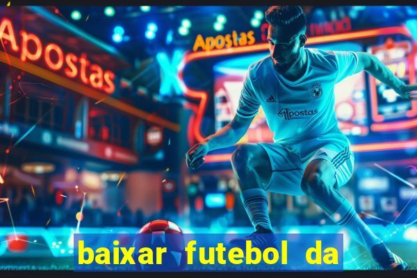 baixar futebol da hora 3.7