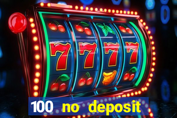 100 no deposit bonus casino