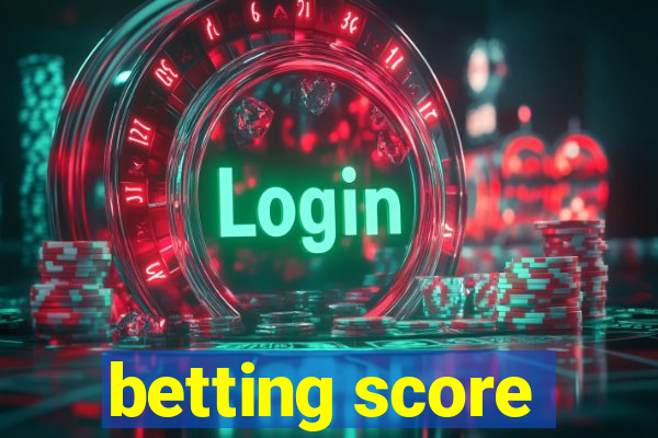 betting score