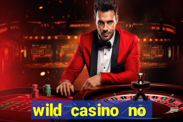 wild casino no deposit bonus