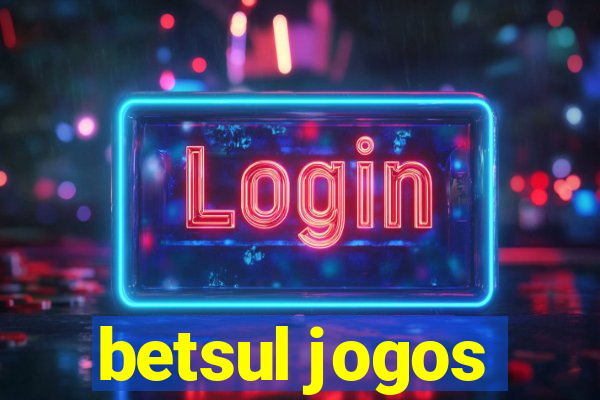 betsul jogos