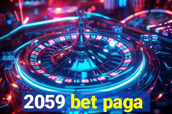 2059 bet paga