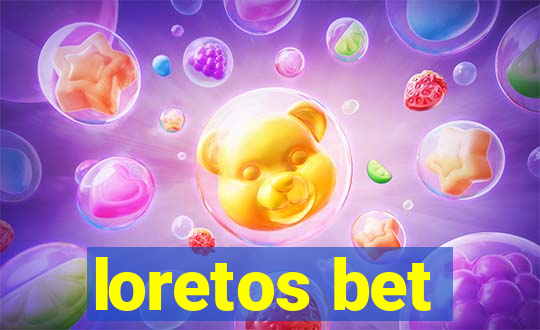 loretos bet