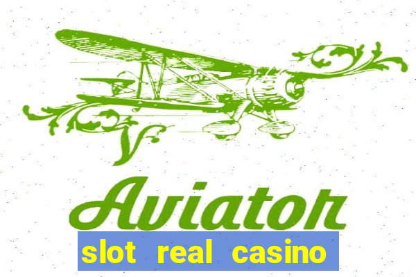 slot real casino paga mesmo