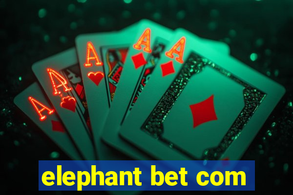 elephant bet com