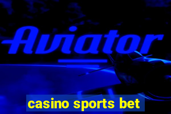 casino sports bet