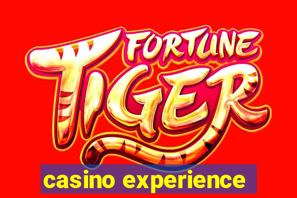 casino experience