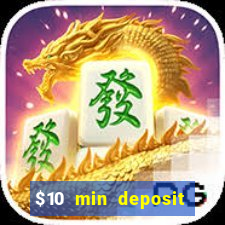 $10 min deposit online casino