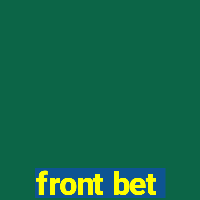 front bet