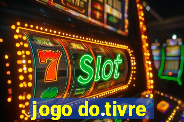 jogo do.tivre