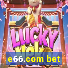 e66.com bet