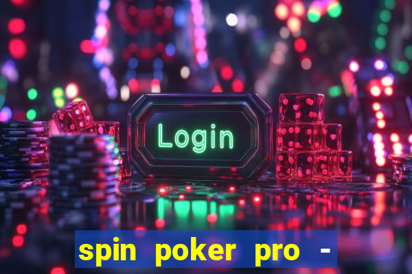 spin poker pro - casino games