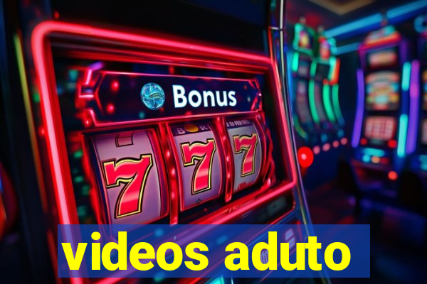 videos aduto