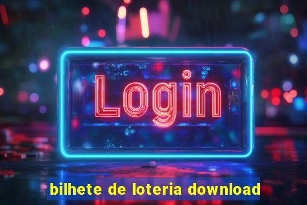 bilhete de loteria download