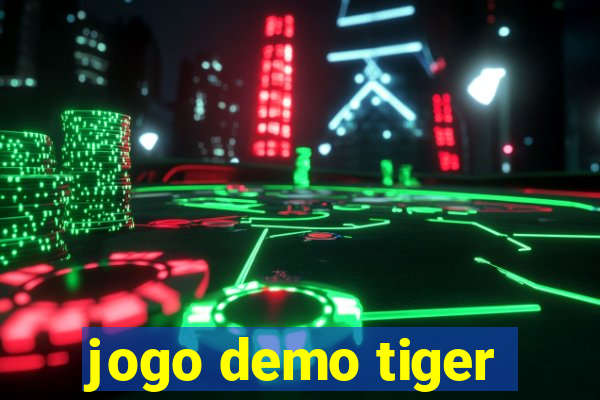 jogo demo tiger