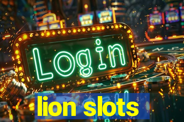 lion slots