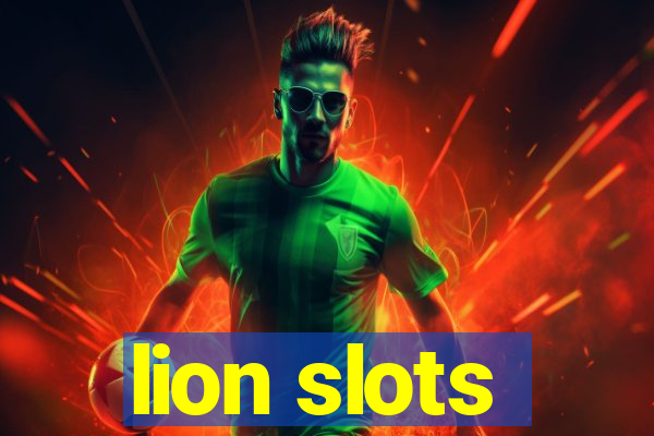 lion slots