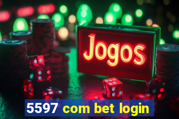 5597 com bet login