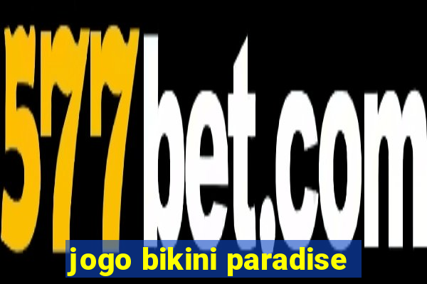 jogo bikini paradise