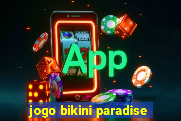 jogo bikini paradise