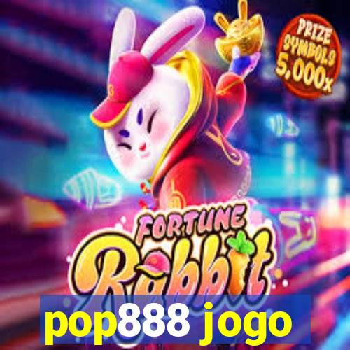 pop888 jogo