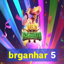 brganhar 5