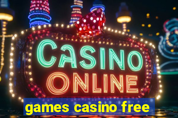 games casino free