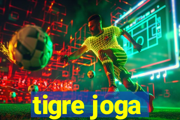 tigre joga