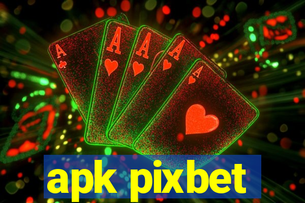 apk pixbet