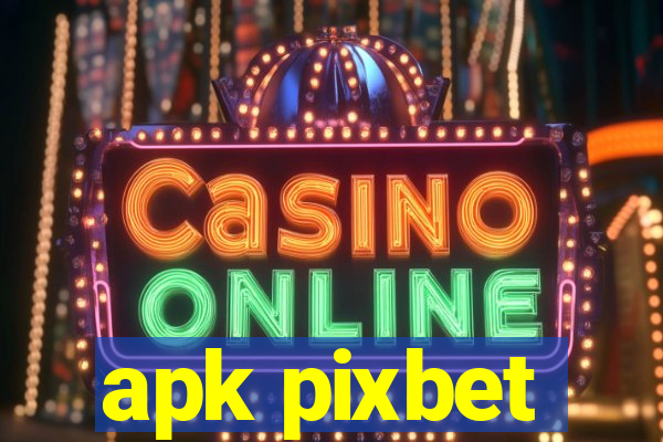 apk pixbet