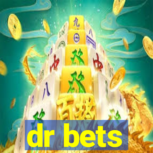 dr bets