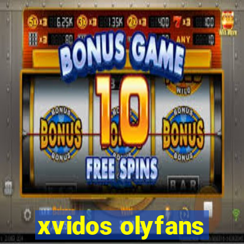 xvidos olyfans