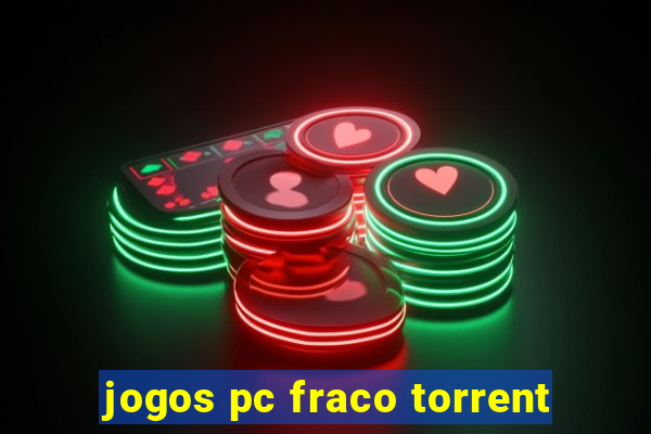 jogos pc fraco torrent