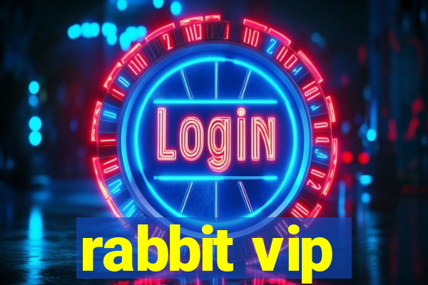 rabbit vip