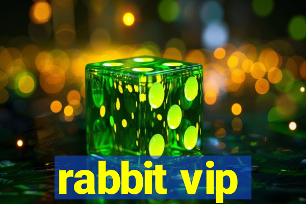 rabbit vip