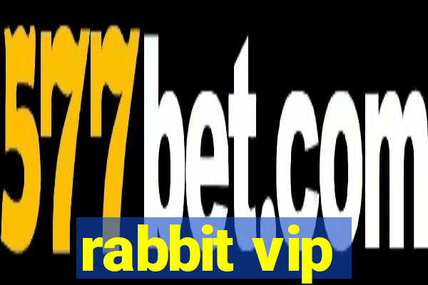 rabbit vip